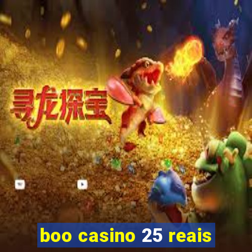 boo casino 25 reais